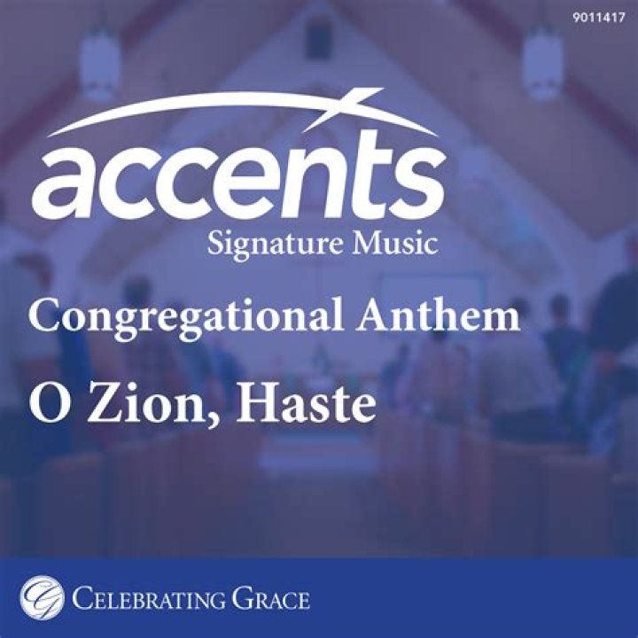 Celebrating Grace Anthem with Congregation: O Zion, Haste