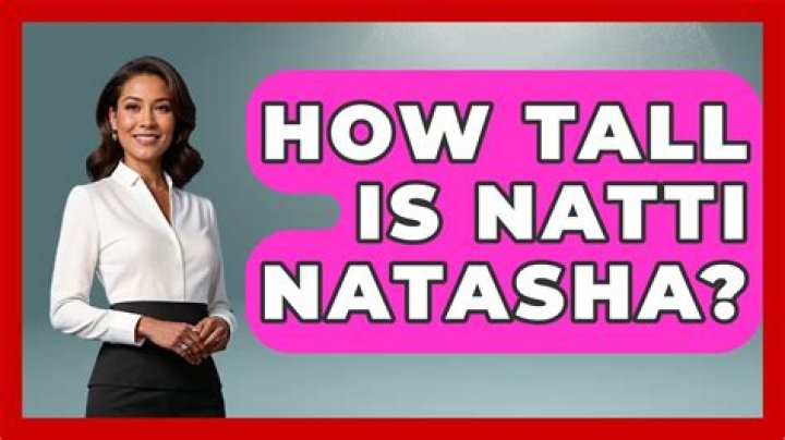 How tall is Natti Natasha